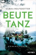 Cover-Bild zum Titel 'Beutetanz' von 'Ulrika Rolfsdotter'
