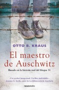 Cover-Bild zum Titel 'El Maestro de Auschwitz / The Children's Block: A Novel Based on the True Story of an Auschwitz Survivor' von 'Otto B Kraus'