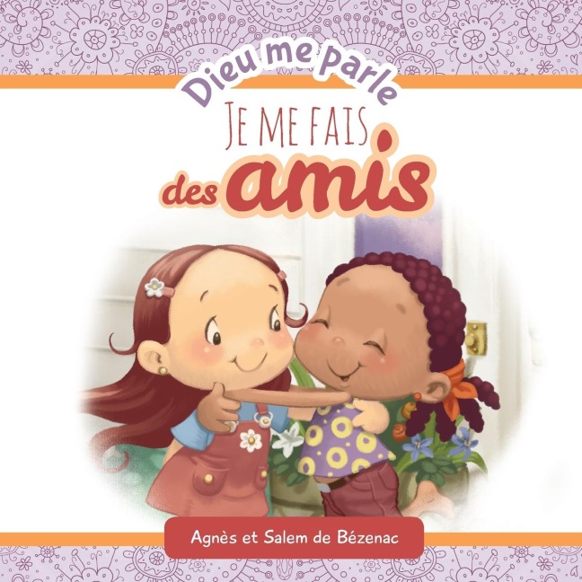 Dieu me parle d'amitié - Salem De Bezenac, Agnes De Bezenac