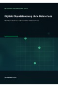 Cover-Bild zum Titel 'Digitale Objektsteuerung ohne Datenchaos' von 'Julius Harpstedt'