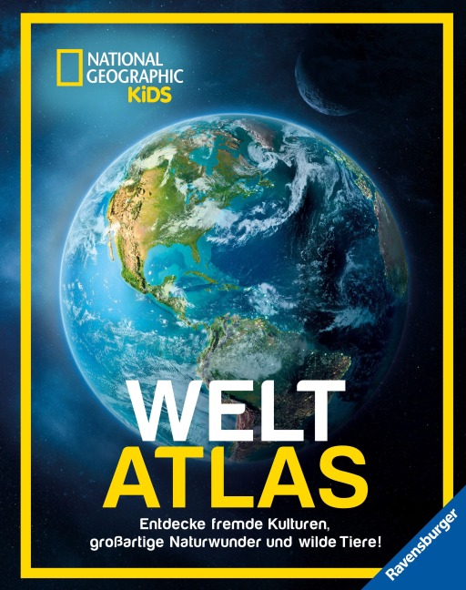 National Geographic Kids Weltatlas - Fremde Kulturen, großartige Naturwunder und wilde Tiere entdecken: Kinderatlas für Kids ab 8 Jahren - 