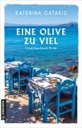 Cover-Bild zum Titel 'Eine Olive zu viel' von 'Katerina Gatakis'