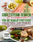 XXL Cholesterin senken Kochbuch für die Heißluftfritteuse - Sandra Stamm