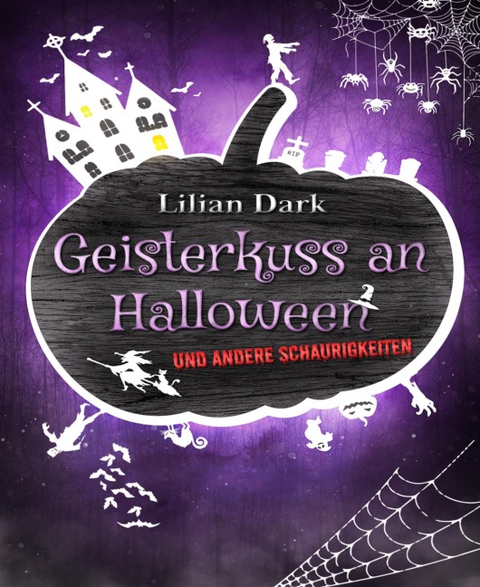 Geisterkuss an Halloween - Lilian Dark