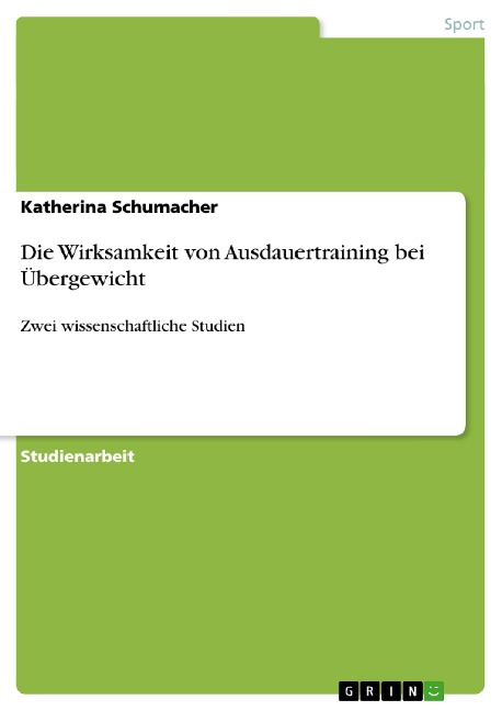 Die Wirksamkeit von Ausdauertraining bei Übergewicht - Katherina Schumacher