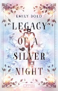 Cover-Bild zum Titel 'Legacy of a Silver Night (Legacy-Dilogie 1)' von 'Emily Bold'