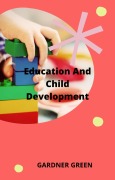 Cover-Bild zum Titel 'Education and Child Development' von 'Gardner Green'