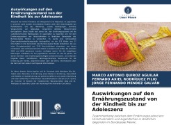 Auswirkungen auf den Ernährungszustand von der Kindheit bis zur Adoleszenz - Marco Antonio Quiroz Aguilar, Fernado Axiel Rodríguez Filio, Jorge Fernando Mendez Galván