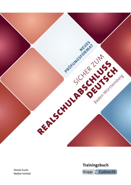 Sicher zum Realschulabschluss Deutsch Baden-Württemberg neues Prüfungsformat 2027 - Nadine Schmid, Florian Fuchs