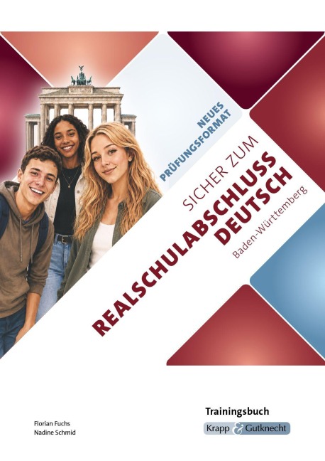 Sicher zum Realschulabschluss Deutsch Baden-Württemberg neues Prüfungsformat 2027 - Nadine Schmid, Florian Fuchs