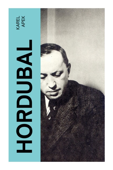 Hordubal - Karel ¿Apek