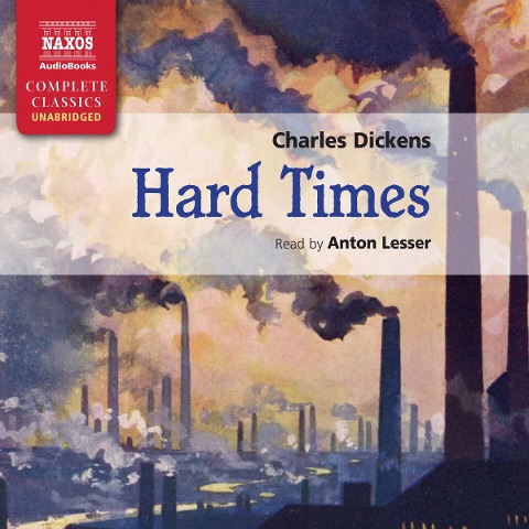 Hard Times (Unabridged) - Charles Dickens