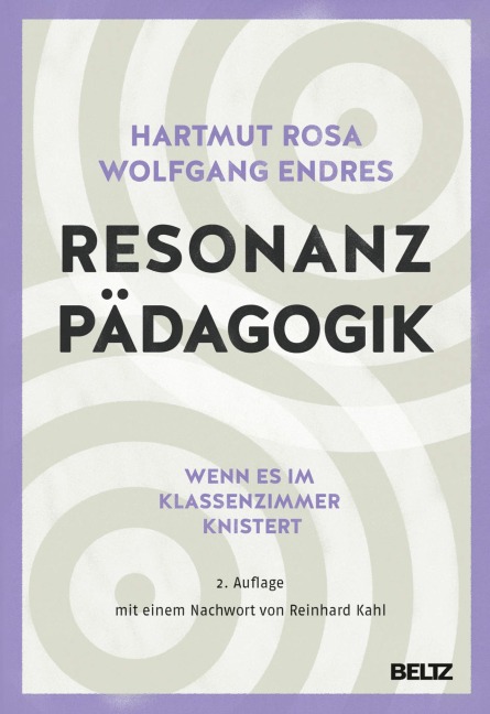 Resonanzpädagogik - Hartmut Rosa, Wolfgang Endres
