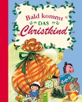 Cover-Bild zum Titel 'Bald kommt das Christkind' von 'Marianne Böck-Hartmann'