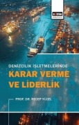 Cover-Bild zum Titel 'Denizcilik Isletmelerinde Karar Verme ve Liderlik' von 'Recep Yücel'
