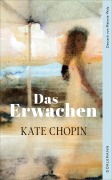 Cover-Bild zum Titel 'Das Erwachen' von 'Kate Chopin'