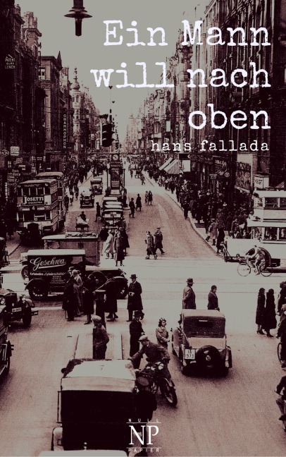 Ein Mann will nach oben - Hans Fallada