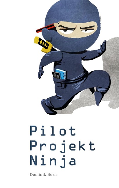 PilotProjektNinja - Dominik Born
