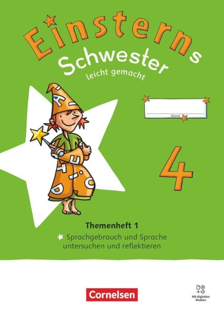 Einsterns Schwester 4. Schuljahr - Leicht gemacht - Sprache und Lesen - Neubearbeitung 2022 - Themenheft 1 - Sprache untersuchen - 