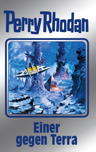 Perry Rhodan 135: Einer gegen Terra (Silberband) - Kurt Mahr, William Voltz, Ernst Vlcek, Marianne Sydow
