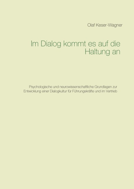 Im Dialog kommt es auf die Haltung an - Olaf Keser-Wagner