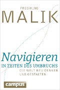 Cover-Bild zum Titel 'Navigieren in Zeiten des Umbruchs' von 'Fredmund Malik'