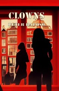 Cover-Bild zum Titel 'Clowns (The Journey Towards The Light, #3)' von 'Peter Raposo'