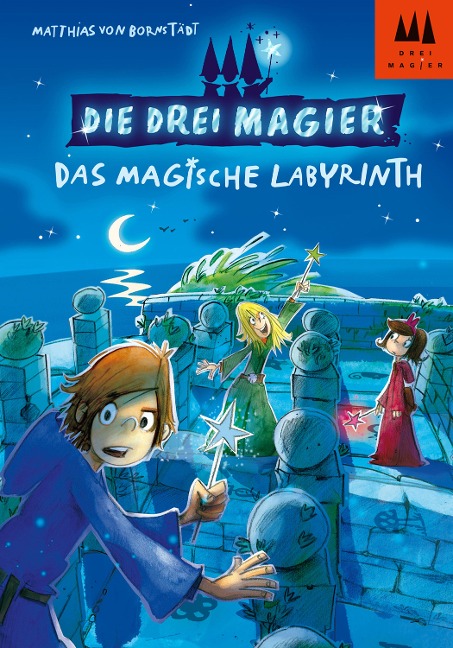 Die drei Magier - Das magische Labyrinth - Matthias von Bornstädt