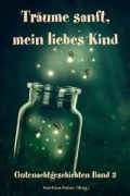 Cover-Bild zum Titel 'Träume sanft, mein liebes Kind - Gutenachtgeschichten' von ''