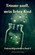 Cover-Bild zum Titel 'Träume sanft, mein liebes Kind - Gutenachtgeschichten' von ''