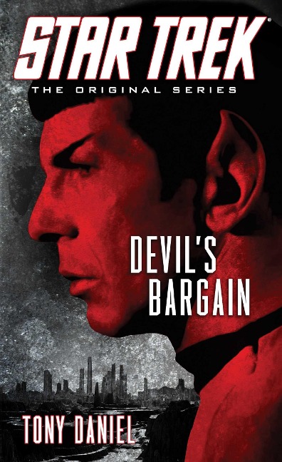Star Trek: The Original Series: Devil's Bargain - Tony Daniel