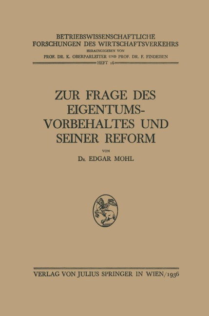 Zur Frage des Eigentumsvorbehaltes und Seiner Reform - Edgar Mohl
