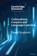 Collocations, Corpora and Language Learning - Pawel Szudarski