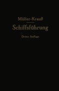 Handbuch für die Schiffsführung - Johannes Müller, Martin Berger, Joseph Krauß