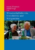 Cover-Bild zum Titel 'Wissenschaftstheorie, Sprachkritik und Wittgenstein' von ''