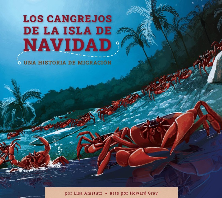 Los Cangrejos de la Isla de Navidad - Lisa Amstutz