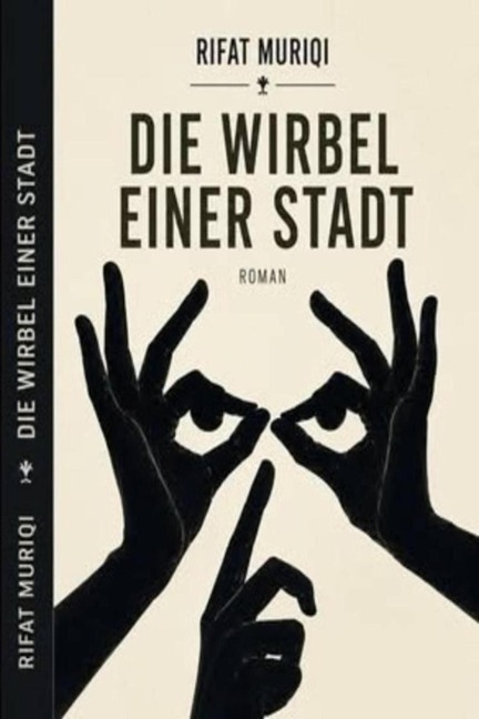 Die Wirbel einer Stadt - Rifat Muriqi