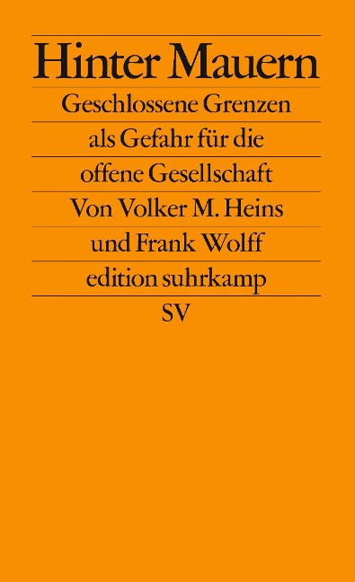 Hinter Mauern - Volker M. Heins, Frank Wolff
