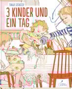 Cover-Bild zum Titel '3 Kinder und ein Tag' von 'Tanja Székessy'