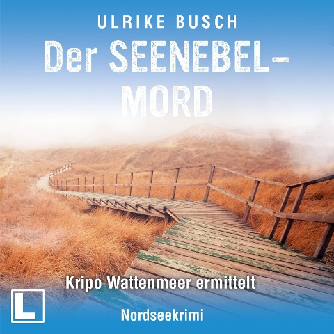 Der Seenebelmord - Ulrike Busch