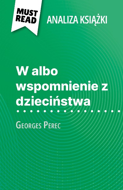 W albo wspomnienie z dziecinstwa ksiazka Georges Perec (Analiza ksiazki) - David Noiret