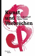 Cover-Bild zum Titel 'Kunst und Verbrechen' von 'Stefan Koldehoff, Tobias Timm'