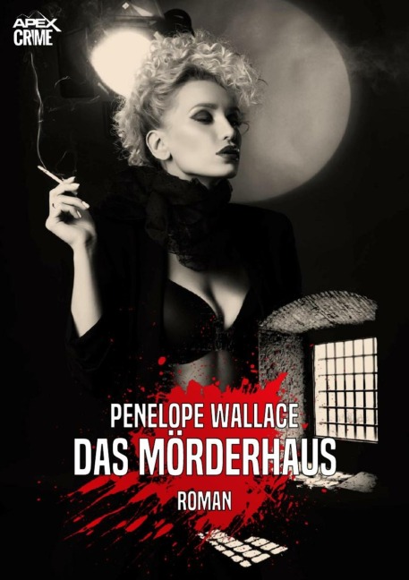 DAS MÖRDERHAUS - Penelope Wallace