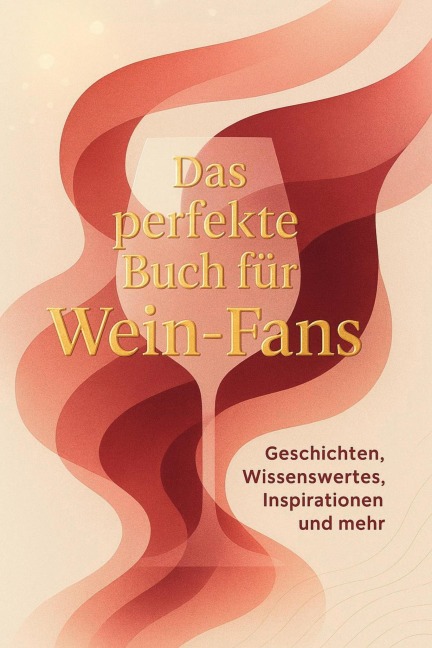 Das perfekte Buch für Wein-Fans - Julian Schwarz