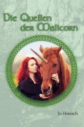 Cover-Bild zum Titel 'Die Quellen der Malicorn' von 'Ju Honisch'
