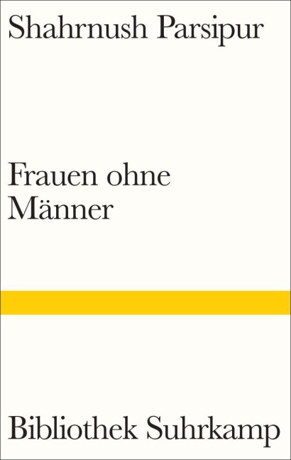 Frauen ohne Männer - Shahrnush Parsipur