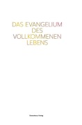 Cover-Bild zum Titel 'Das Evangelium des vollkommenen Lebens' von 'Gideon Jasper Richard Ouseley'
