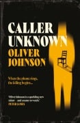 Cover-Bild zum Titel 'Caller Unknown' von 'Oliver Johnson'
