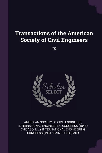 Transactions of the American Society of Civil Engineers - 