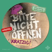 Cover-Bild zum Titel 'Bitte nicht öffnen - Hörspiele 8: Kratzig! Das Hörspiel' von 'Charlotte Habersack'